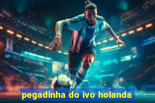 pegadinha do ivo holanda